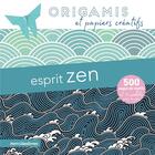 Couverture du livre « Esprit zen : origami et papiers créatifs » de  aux éditions Mercileslivres