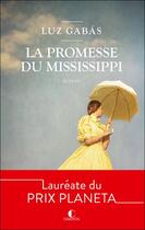 Couverture du livre « La promesse du Mississippi » de Luz Gabas aux éditions Charleston