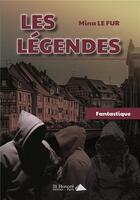 Couverture du livre « Les legendes » de Le Fur Mina aux éditions Saint Honore Editions