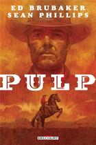 Couverture du livre « Pulp » de Ed Brubaker et Sean Phillips aux éditions Delcourt