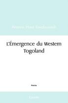 Couverture du livre « L'emergence du western togoland » de Koudouovoh A H. aux éditions Edilivre