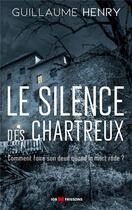 Couverture du livre « Le silence des chartreux » de Guillaume Henry aux éditions Igb Editions