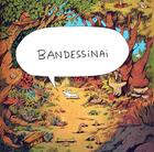 Couverture du livre « Bandessinai » de Nicolas Gendron aux éditions Superexemplaire