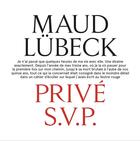 Couverture du livre « Privé S.V.P. » de Maud Lubeck aux éditions Le Nouvel Attila