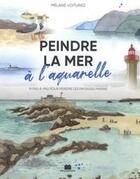 Couverture du livre « Peindre la mer a l'aquarelle » de  aux éditions Massin
