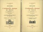 Couverture du livre « Histoire de l'architecture classique en France t.1 l'architecture sous Henri IV et Louis XIII t.1 et t.2 ; la reconstruction de la France, l'architecture religieuse ; l'architecture civile, le décor et le style » de Louis Hautecoeur aux éditions Picard