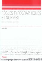 Couverture du livre « Regles typographiques et normes » de David Carella aux éditions Vuibert