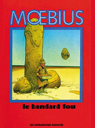 Couverture du livre « Le bandard fou » de Moebius aux éditions Humanoides Associes