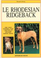 Couverture du livre « Le rhodesian ridgeback (chiens exceptionnels) » de Bernard Lebourg aux éditions De Vecchi