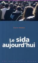 Couverture du livre « Le sida aujourd'hui » de Hedon-C aux éditions Milan