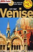 Couverture du livre « GUIDE PETIT FUTE ; CITY TRIP ; Venise (édition 2012) » de  aux éditions Le Petit Fute