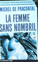 Couverture du livre « La femme sans nombril » de Michel De Pracontal aux éditions Cherche Midi