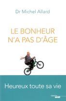 Couverture du livre « Le bonheur n'a pas d'âge » de Michel Allard aux éditions Cherche Midi