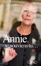 Couverture du livre « Annie, te souviens-tu... » de Leo Bardon aux éditions Michel Lafon
