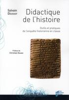Couverture du livre « Didactique de l'histoire » de Sylvain Doussot aux éditions Pu De Rennes