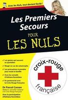 Couverture du livre « Les premiers secours pour les nuls » de Pascal Cassan aux éditions First