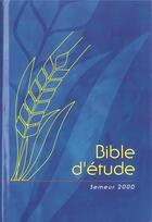 Couverture du livre « Bible d'étude ; Bible du semeur » de  aux éditions Excelsis