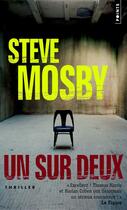 Couverture du livre « Un sur deux » de Steve Mosby aux éditions Points