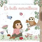 Couverture du livre « La bulle merveilleuse » de Amelie Laffaiteur et Nadege Petrel et Caroline Erard aux éditions Langue Au Chat