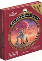 Couverture du livre « Le château des étoiles : coffret vol.2 : Tome 3 et 4 » de Alex Alice aux éditions Rue De Sevres