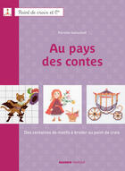 Couverture du livre « Au pays des contes » de Perrette Samouiloff aux éditions Mango