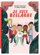 Couverture du livre « Je suis Bellaque » de Vincent Cuvellier et Aurelie Grand aux éditions Rouergue