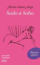 Couverture du livre « Sodo à Soho » de Alexia Saint-Ange aux éditions 12-21