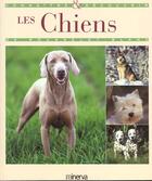 Couverture du livre « Les Chiens » de Pierre Rousselet-Blanc aux éditions Minerva