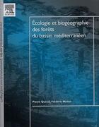 Couverture du livre « Écologie et biogéographie des forêts du bassin méditerranéen » de Frederic Medail et Pierre Quezel aux éditions Elsevier