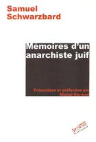 Couverture du livre « Mémoires d'un anarchiste juif » de Samuel Schwarzbard aux éditions Syllepse