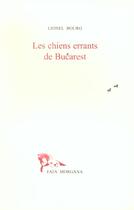 Couverture du livre « Les chiens errants de bucarest » de Bourg/Favier aux éditions Fata Morgana