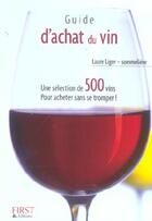 Couverture du livre « Guide d'achat du vin (édition 2004) » de Laure Liger aux éditions First