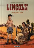 Couverture du livre « Lincoln Tome 5 : cul nu dans la plaine » de Anne-Claire Jouvray et Jerome Jouvray et Olivier Jouvray aux éditions Paquet