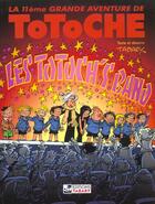 Couverture du livre « Totoche t.11 ; les totoch's band » de Jean Tabary aux éditions Tabary