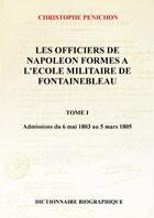 Couverture du livre « Les officiers de napoleon, tome i » de Penichon Christophe aux éditions Thebookedition.com