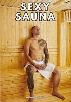 Couverture du livre « Sexy Sauna : Histoires Érotiques Gay de Sexe Explicite » de Manuel Garcia aux éditions Tredition