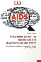 Couverture du livre « Prevention du vih: les risques lies a la discrimination des pvvih - cas des patients du centre hospi » de Duogene Rodeans aux éditions Editions Universitaires Europeennes