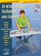 Couverture du livre « Je m'accompagne facilement aux claviers » de Laurent Huet aux éditions Carisch Musicom