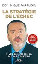 Couverture du livre « La stratégie de l'échec » de Dominique Farrugia aux éditions Michel Lafon Poche