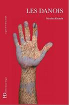 Couverture du livre « Les Danois » de Nicolas Escach aux éditions Ateliers Henry Dougier