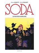 Couverture du livre « Soda Tome 13 : le pasteur sanglant » de Olivier Bocquet et Bruno Gazzotti aux éditions Dupuis