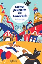 Couverture du livre « Course-poursuite au Luna Park » de Vinclere Frederic aux éditions Thierry Magnier