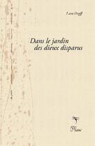 Couverture du livre « Dans le jardin des dieux disparus » de Lara Dopff aux éditions Phloeme