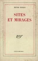 Couverture du livre « Sites et mirages » de Henri Bosco aux éditions Gallimard