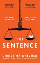 Couverture du livre « The sentence » de Christina Dalcher aux éditions Harper Collins Uk