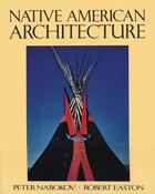 Couverture du livre « Native American Architecture » de Easton Robert aux éditions Oxford University Press Usa