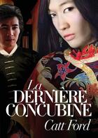 Couverture du livre « La dernière concubine » de Ford C aux éditions Dreamspinner Press
