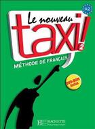 Couverture du livre « Le nouveau taxi ! 2 : livre de l'élève » de Robert Menand et Nathalie Hirschprung et Laure Hutchings aux éditions Hachette Fle