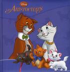 Couverture du livre « Les Aristochats » de Disney aux éditions Disney Hachette