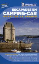 Couverture du livre « Escapades en camping-car ; ouest de la France » de Collectif Michelin aux éditions Michelin